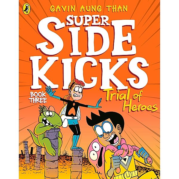 The Super Sidekicks: Trial of Heroes / The Super Sidekicks Bd.3, Gavin Aung Than