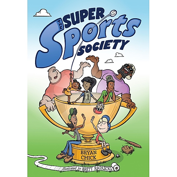 The Super Sports Society Vol. 1 / The Super Sports Society Bd.1, Bryan Chick