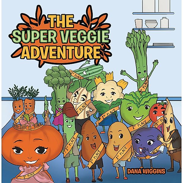 The Super Veggie Adventure, Dana Wiggins