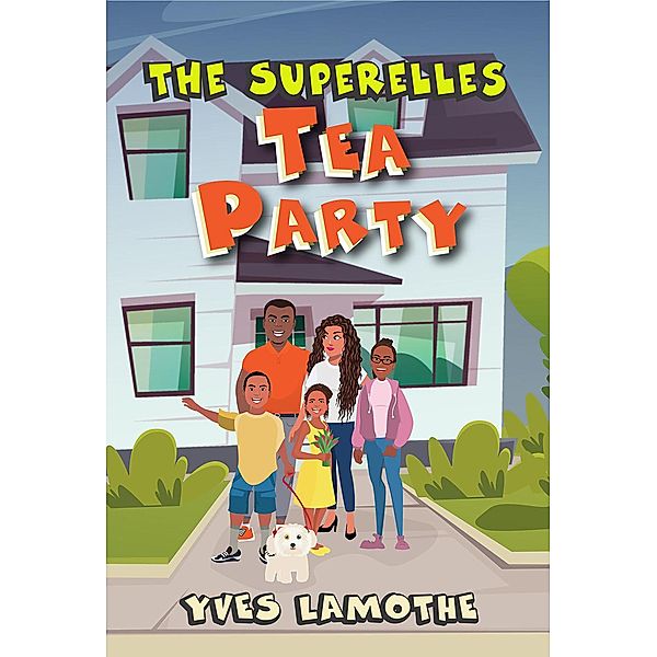 The Superelles Tea Party, Yves Lamothe