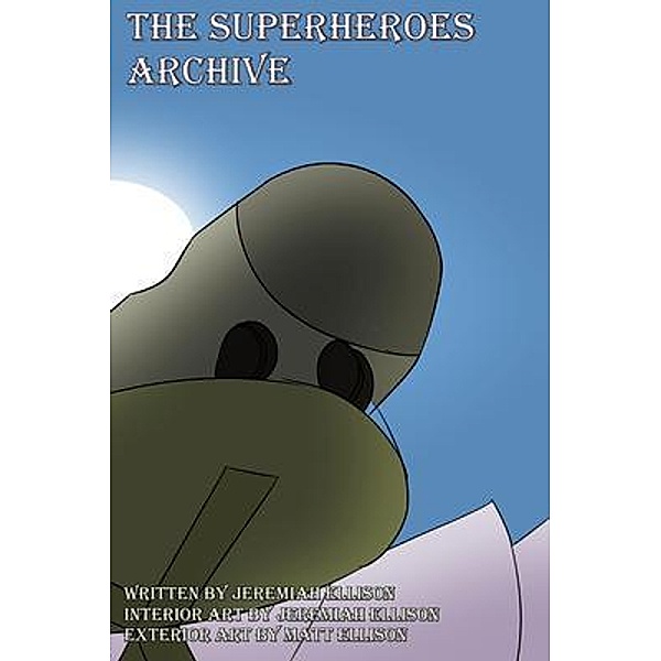 The Superheroes Archive / The Superheroes, Jeremiah Ellison
