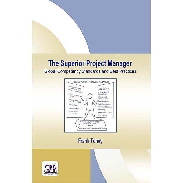 The Superior Project Manager, Frank Toney