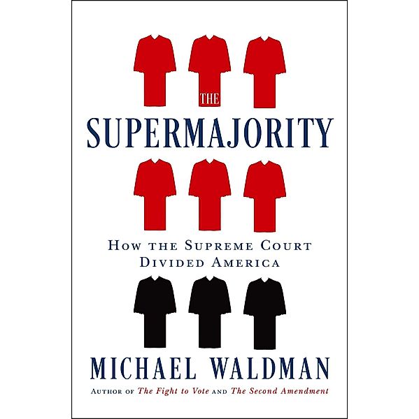 The Supermajority, Michael Waldman