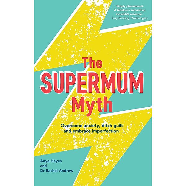 The Supermum Myth, Anya Hayes, Rachel Andrew