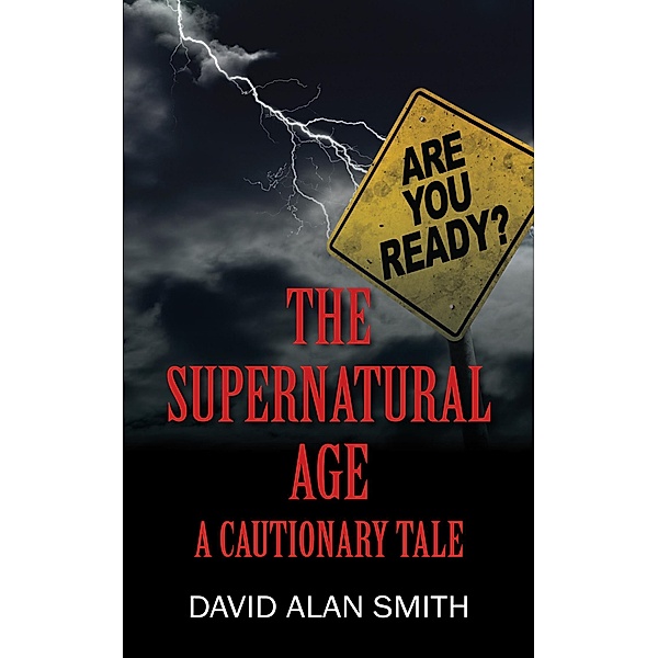The Supernatural Age, David Alan Smith
