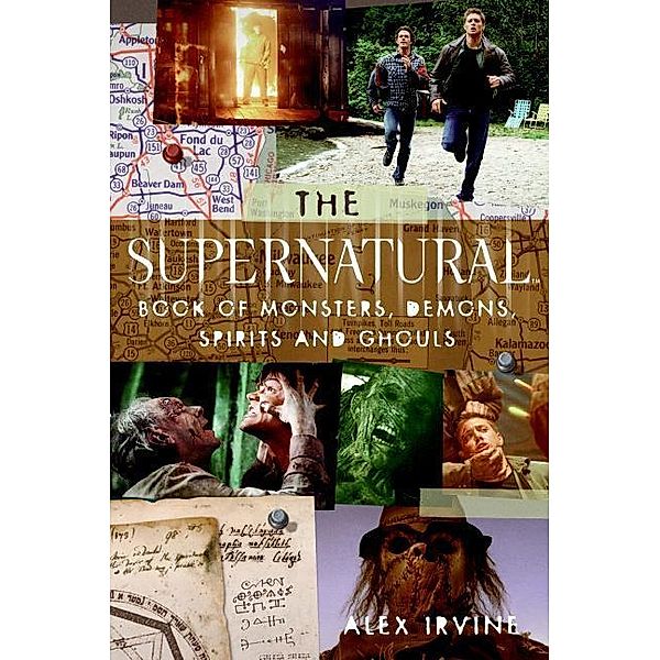 The Supernatural Book of Monsters, Spirits, Demons, and Ghouls, Film Tie-In, Alex Irvine