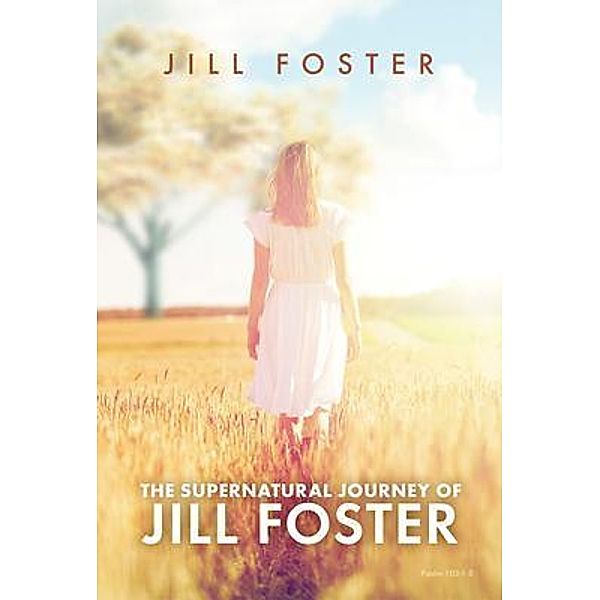 The Supernatural Journey of Jill Foster, Jill Foster