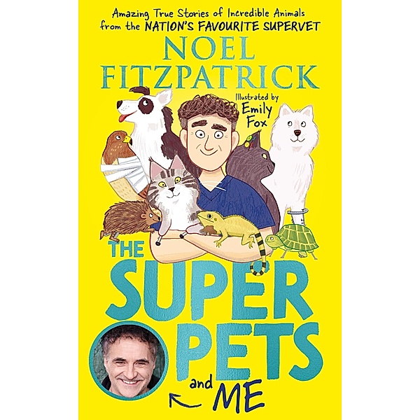 The Superpets (and Me!), Noel Fitzpatrick