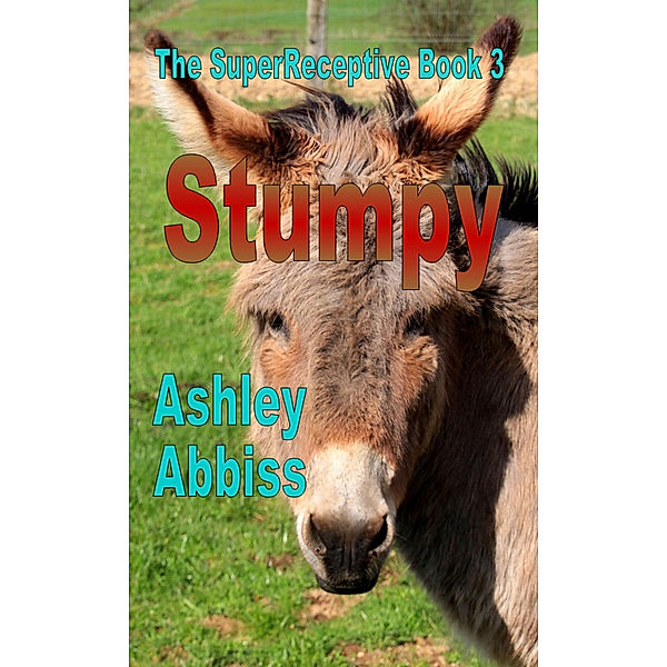 The SuperReceptive: Stumpy, Ashley Abbiss