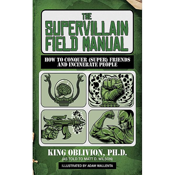 The Supervillain Field Manual, King Oblivion