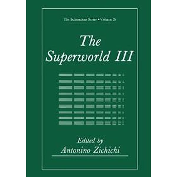 The Superworld III / The Subnuclear Series Bd.26, Antonino Zichichi