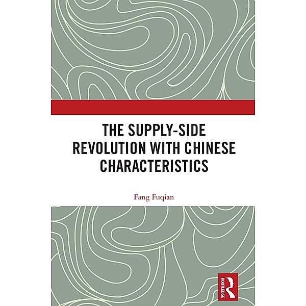 The Supply-side Revolution with Chinese Characteristics, Fang Fuqian