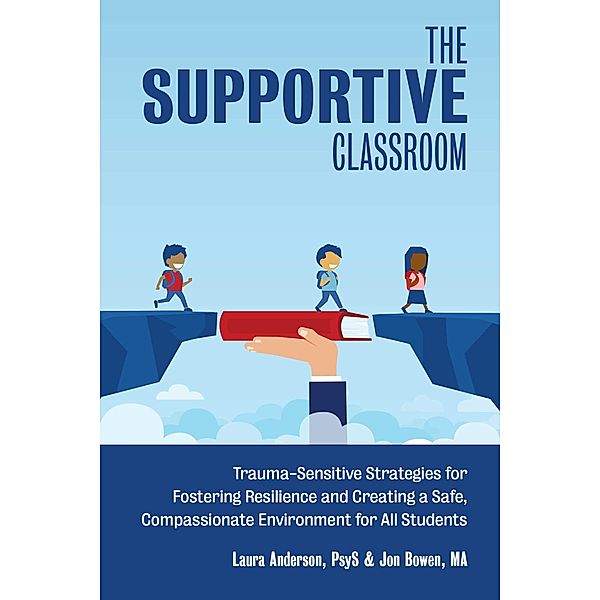 The Supportive Classroom, Laura Anderson, Jon Bowen
