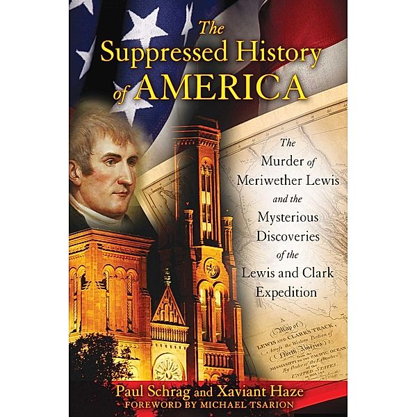 The Suppressed History of America, Paul Schrag, Xaviant Haze