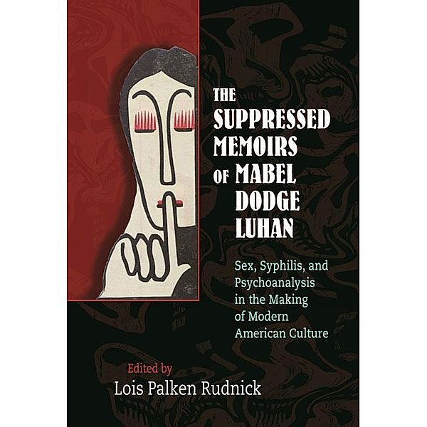 The Suppressed Memoirs of Mabel Dodge Luhan