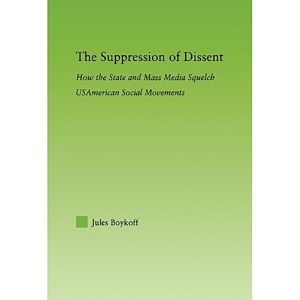The Suppression of Dissent, Jules Boykoff