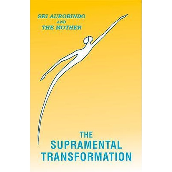 The Supramental Transformation / PRISMA, Loretta Shartsis