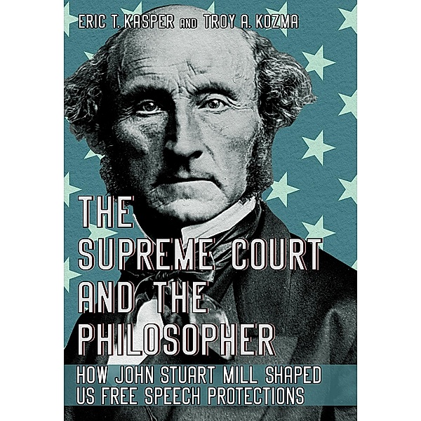 The Supreme Court and the Philosopher, Eric T. Kasper, Troy A. Kozma