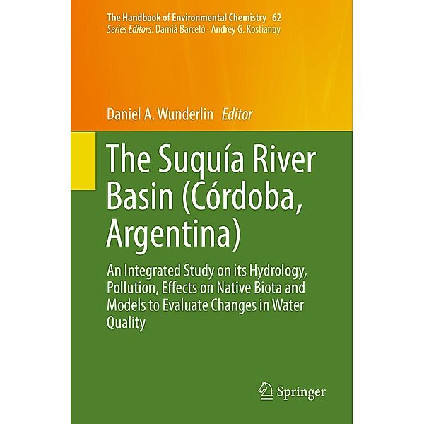 The Suquía River Basin (Córdoba, Argentina) / The Handbook of Environmental Chemistry Bd.62