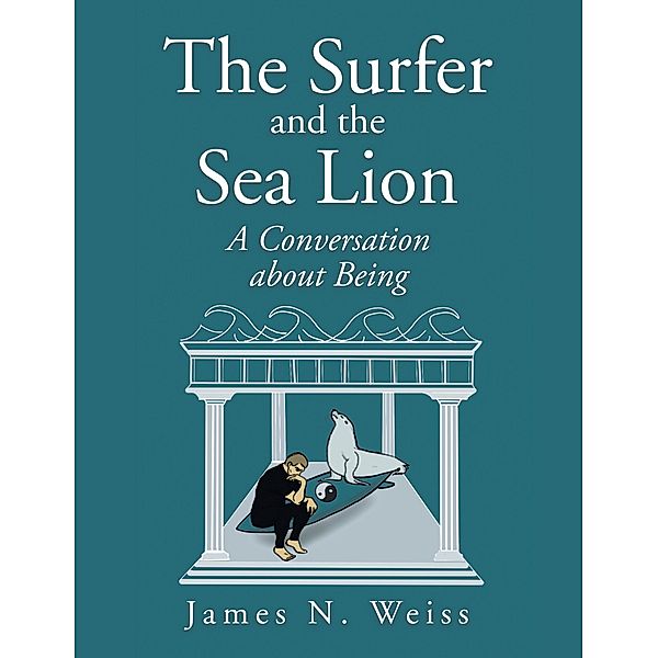 The Surfer and the Sea Lion, James N. Weiss