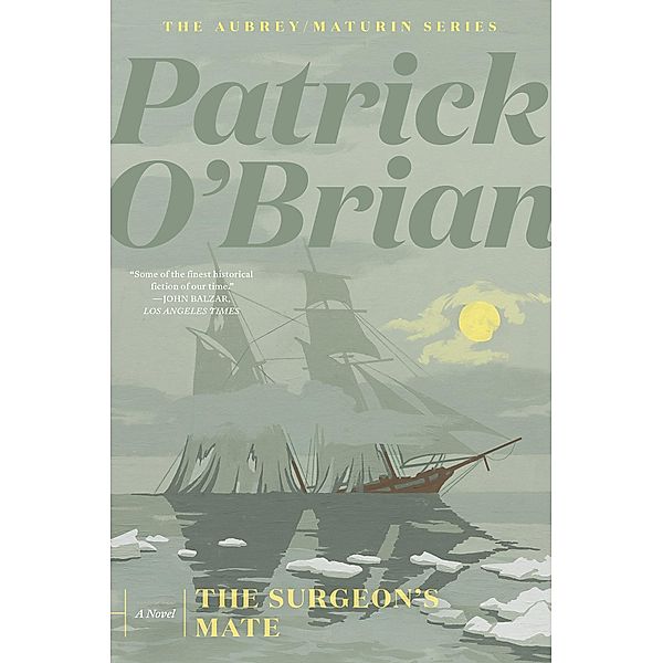 The Surgeon's Mate (Vol. Book 7)  (Aubrey/Maturin Novels) / Aubrey/Maturin Novels Bd.7, Patrick O'Brian