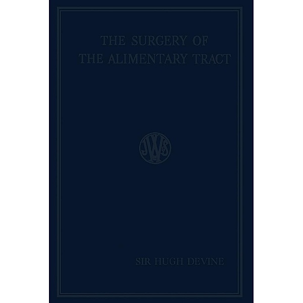 The Surgery of the Alimentary Tract, Hugh Devine