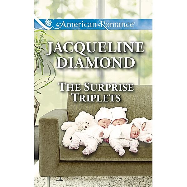 The Surprise Triplets (Safe Harbor Medical, Book 14) (Mills & Boon American Romance), Jacqueline Diamond