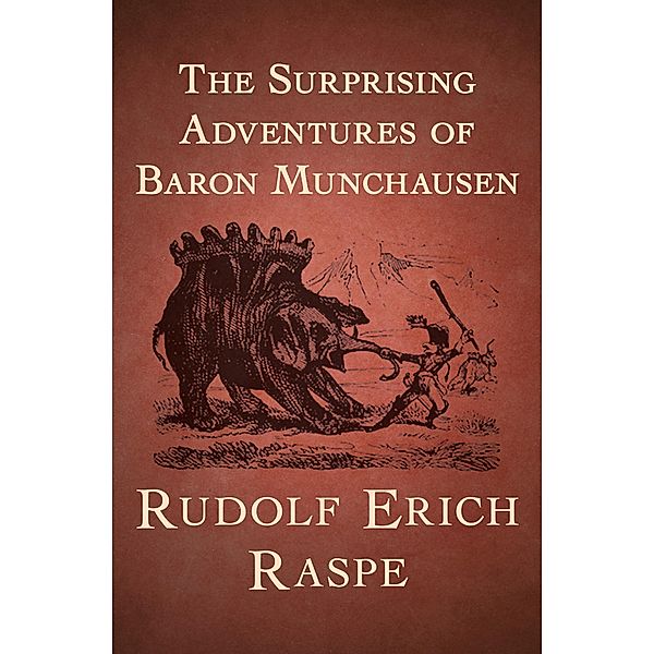 The Surprising Adventures of Baron Munchausen, Rudolf Erich Raspe