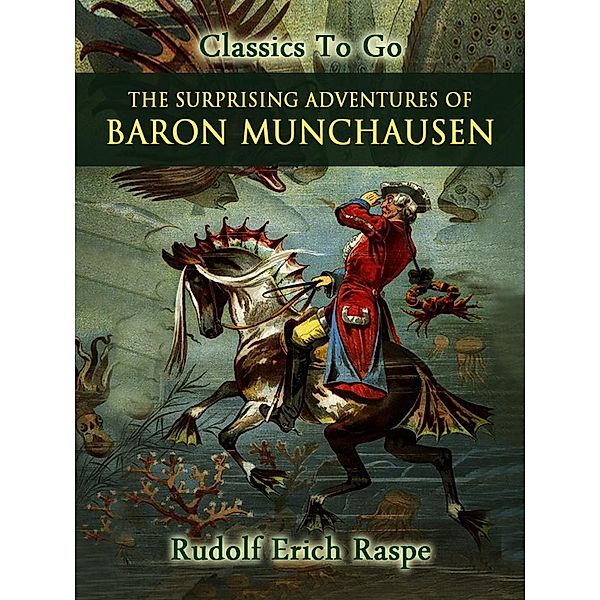 The Surprising Adventures of Baron Munchausen, Rudolf Erich Raspe