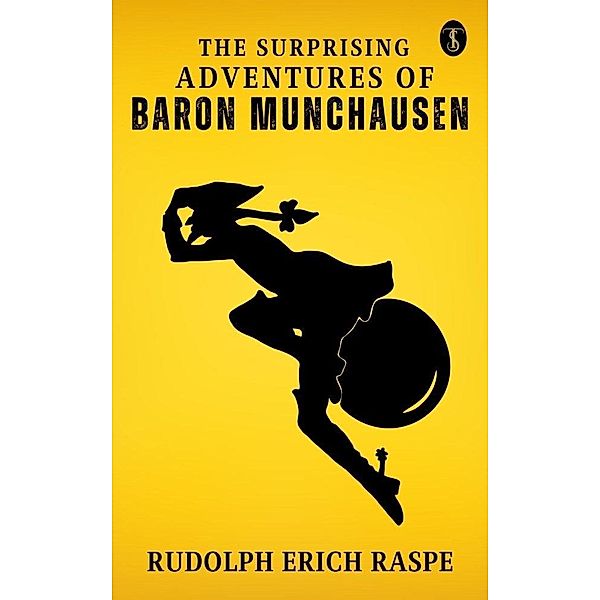 The Surprising Adventures of Baron Munchausen, Rudolf Erich Raspe