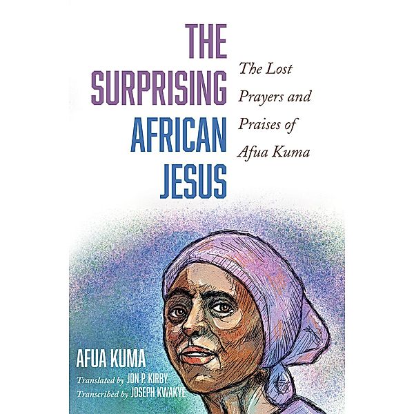 The Surprising African Jesus, Afua Kuma