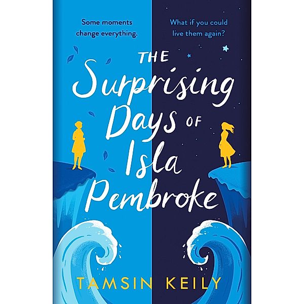 The Surprising Days of Isla Pembroke, Tamsin Keily