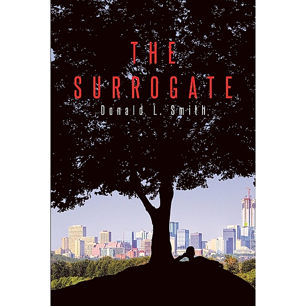 The Surrogate, Donald L. Smith