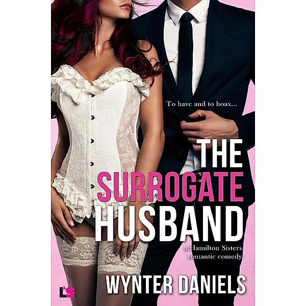 The Surrogate Husband / The Hamilton Sisters Bd.1, Wynter Daniels