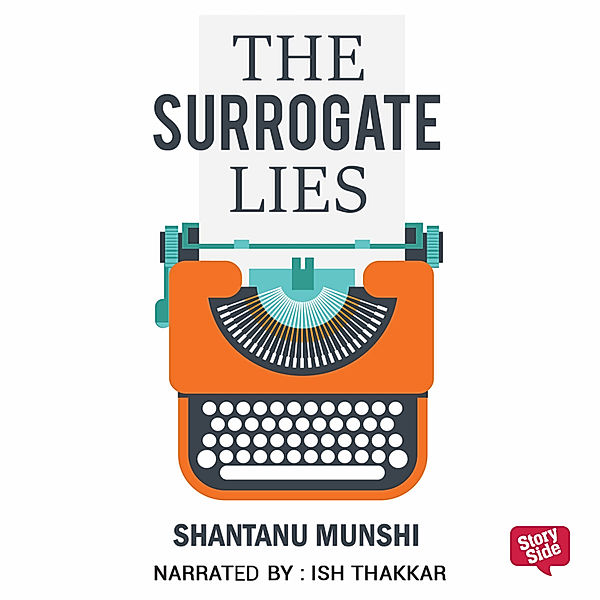 The Surrogate Lies, Shantanu Munshi