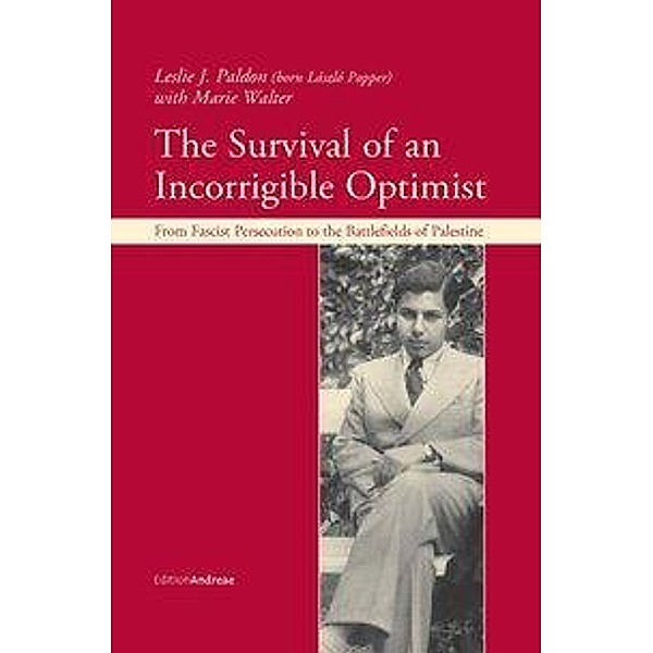 The Survival of an Incorrigible Optimist, Leslie Paldon, Marie Walter