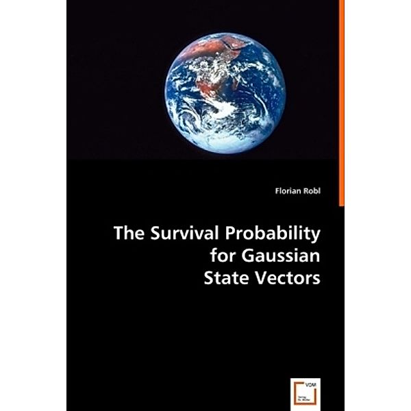 The Survival Probability for Gaussian State Vectors, Florian Robl