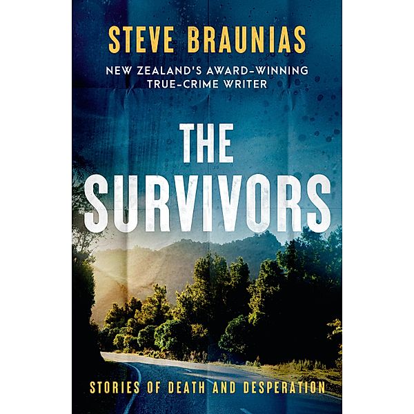 The Survivors, Steve Braunias