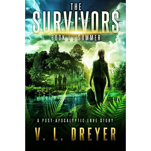 The Survivors Book I: Summer, V. L. Dreyer