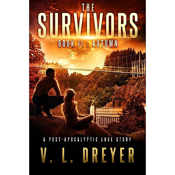 The Survivors Book II: Autumn / The Survivors, V. L. Dreyer