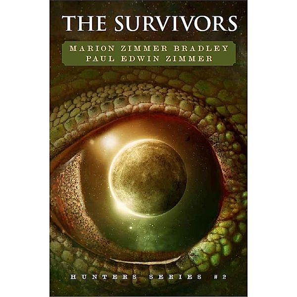 The Survivors (Hunters, #2) / Hunters, Marion Zimmer Bradley, Paul Edwin Zimmer