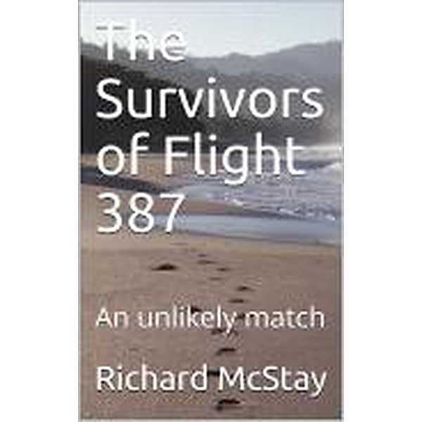 The Survivors of flight 387, Richard McStay