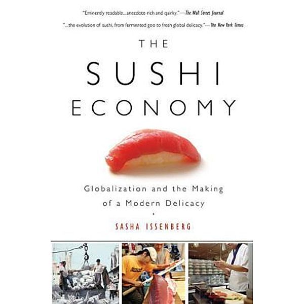 The Sushi Economy, Sasha Issenberg