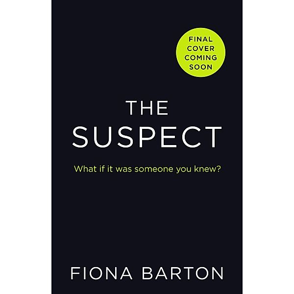 The Suspect, Fiona Barton