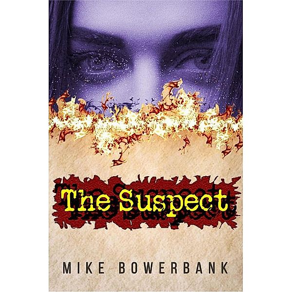 The Suspect, Mike Bowerbank