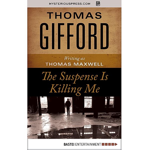 The Suspense Is Killing Me, Thomas Gifford