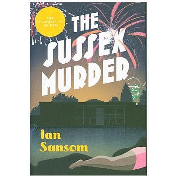 The Sussex Murders, Ian Sansom