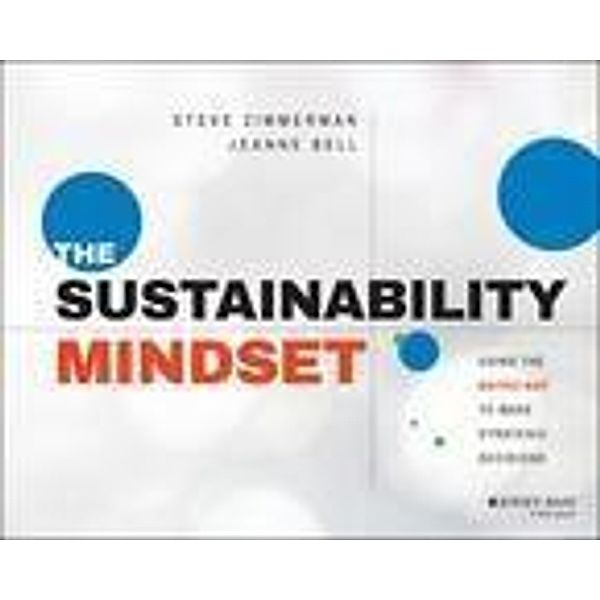 The Sustainability Mindset, Steve Zimmerman, Jeanne Bell