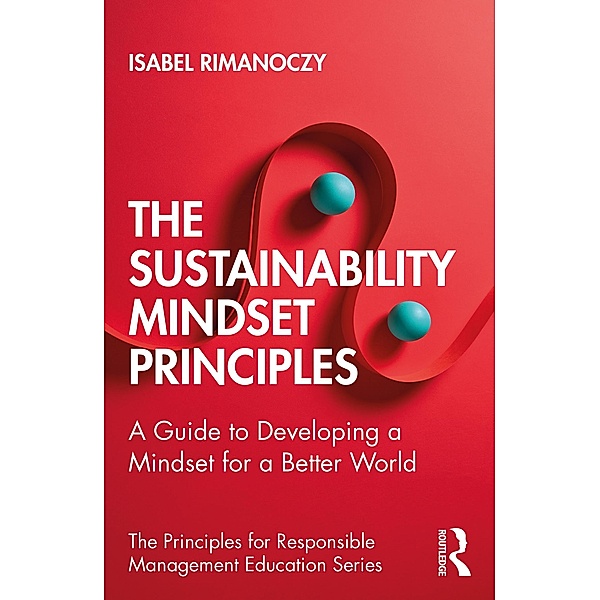 The Sustainability Mindset Principles, Isabel Rimanoczy