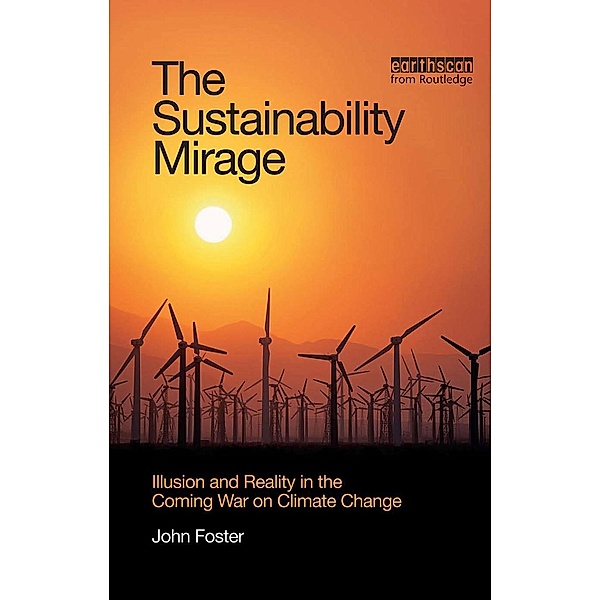 The Sustainability Mirage, John Michael Foster